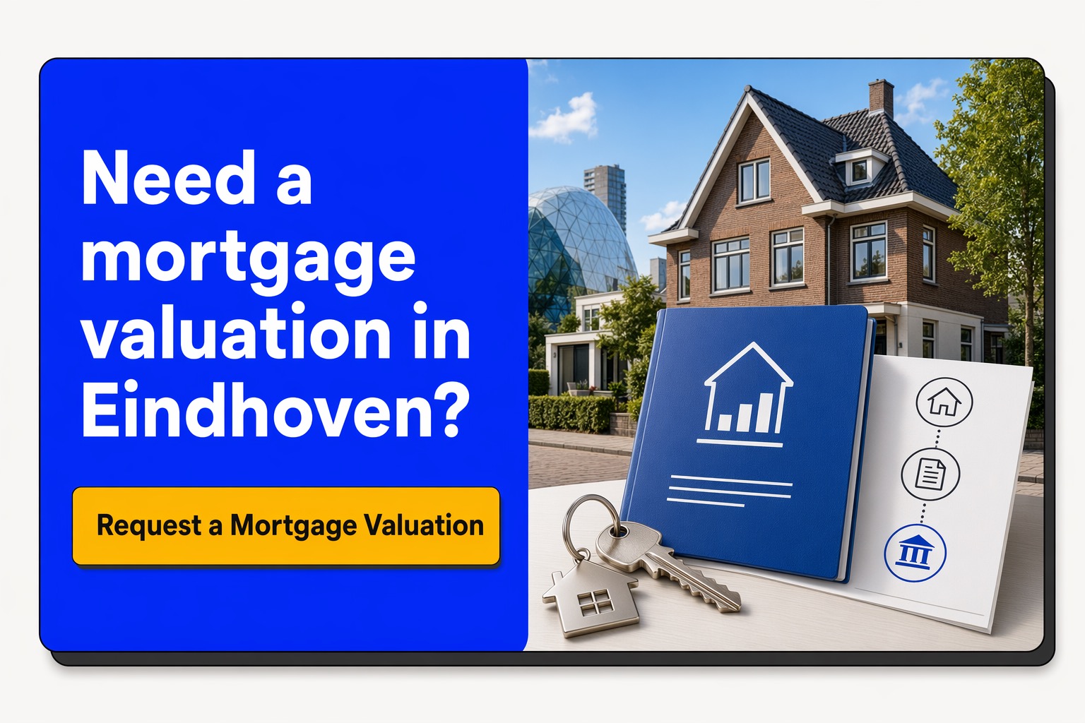 Mortgage valuation request banner with report cover, icons, Dutch home, and CTA button.