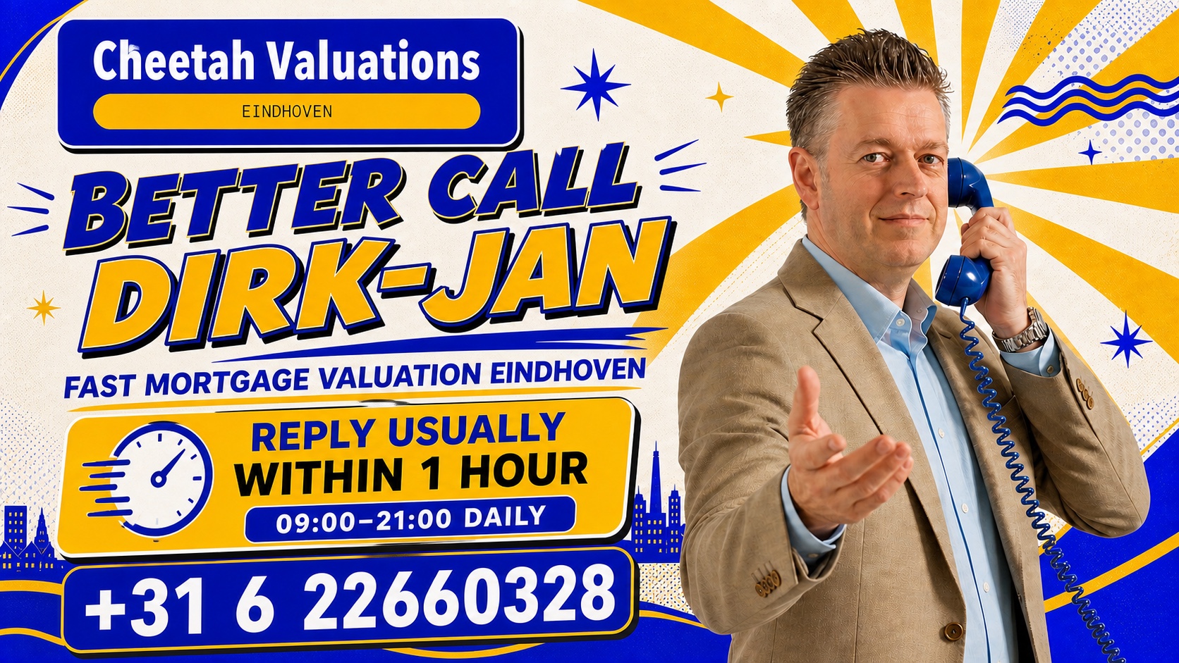 Dirk-Jan Bonenkamp of Cheetah Valuations. Image text: Better Call Dirk-Jan, fast mortgage valuation Eindhoven, reply usually within one hour, 09:00 to 21:00 daily, plus 31 6 22660328.