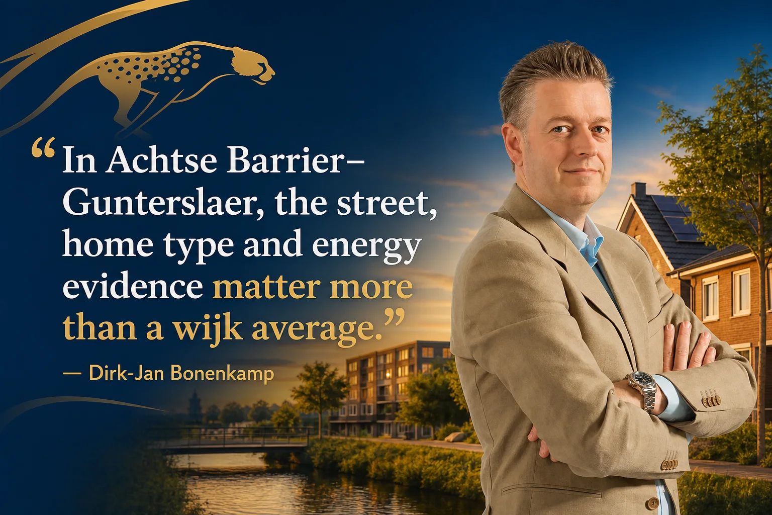 House Valuation in Achtse Barrier–Gunterslaer 6 Dirk-Jan Bonenkamp quote about street, home type and energy evidence in Achtse Barrier–Gunterslaer