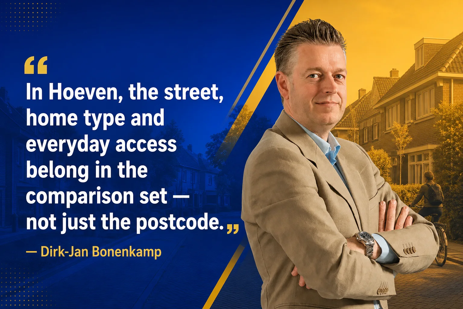 House Valuation in Achtse Barrier–Hoeven, Eindhoven 6 Dirk-Jan Bonenkamp quote about using street, home type and everyday access in the Achtse Barrier–Hoeven comparison set
