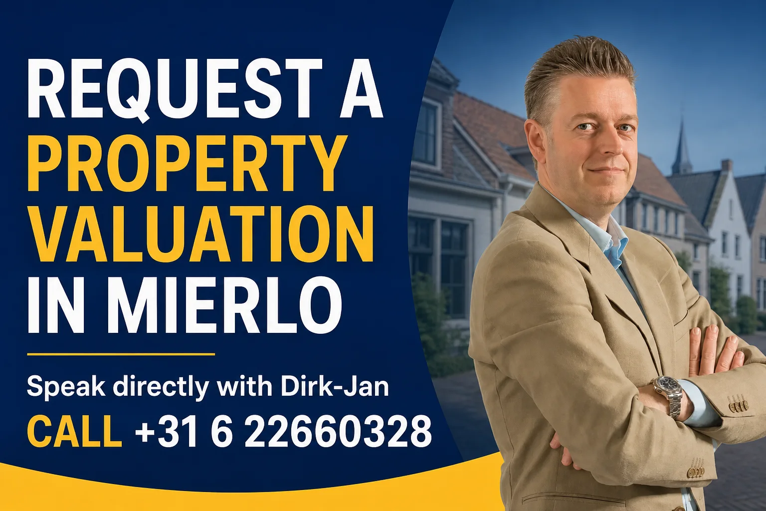 House Valuation in Mierlo 2 Request a property valuation in Mierlo with Dirk-Jan Bonenkamp; call +31 6 22660328