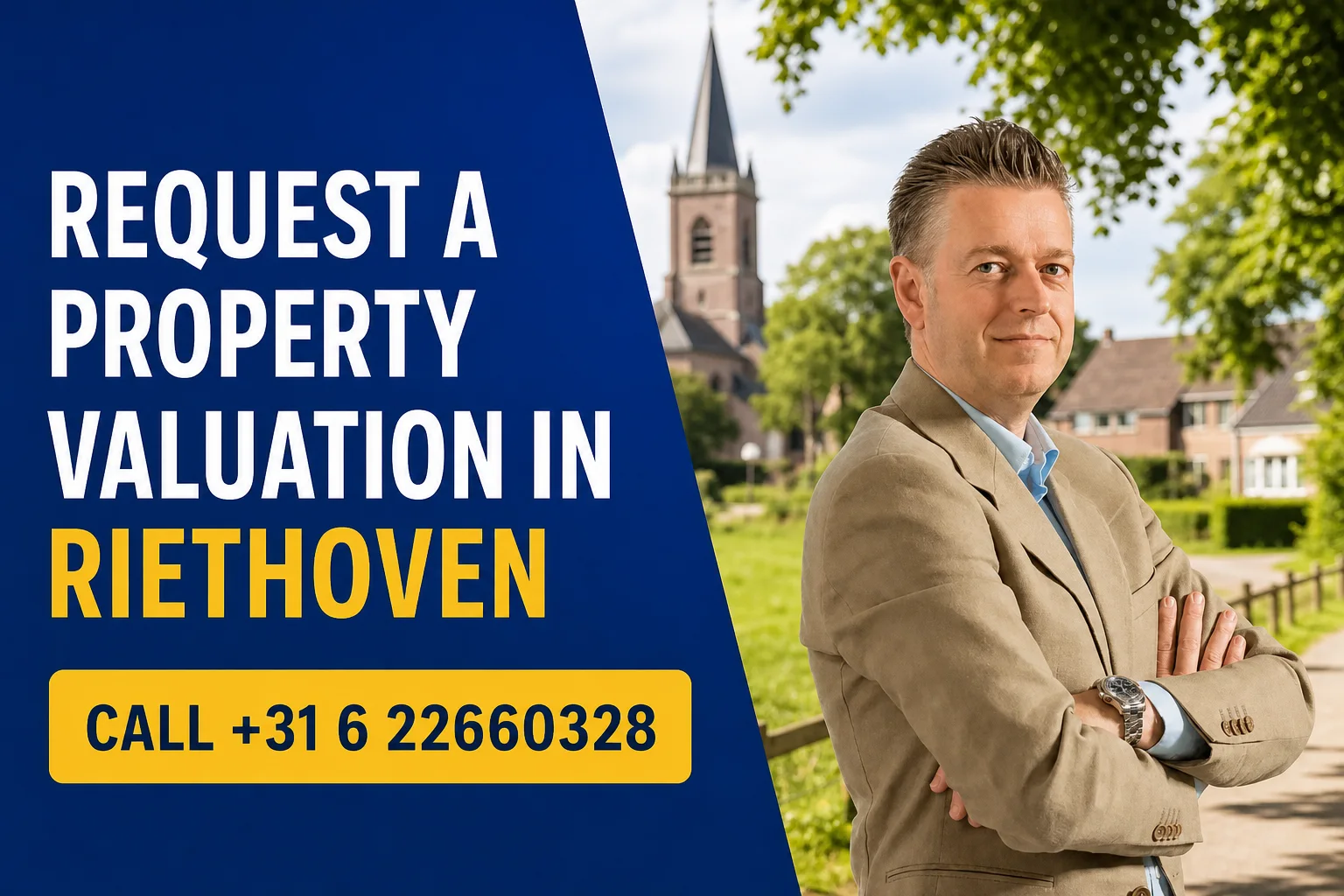 Request a property valuation in Riethoven with Dirk-Jan Bonenkamp; call +31 6 22660328