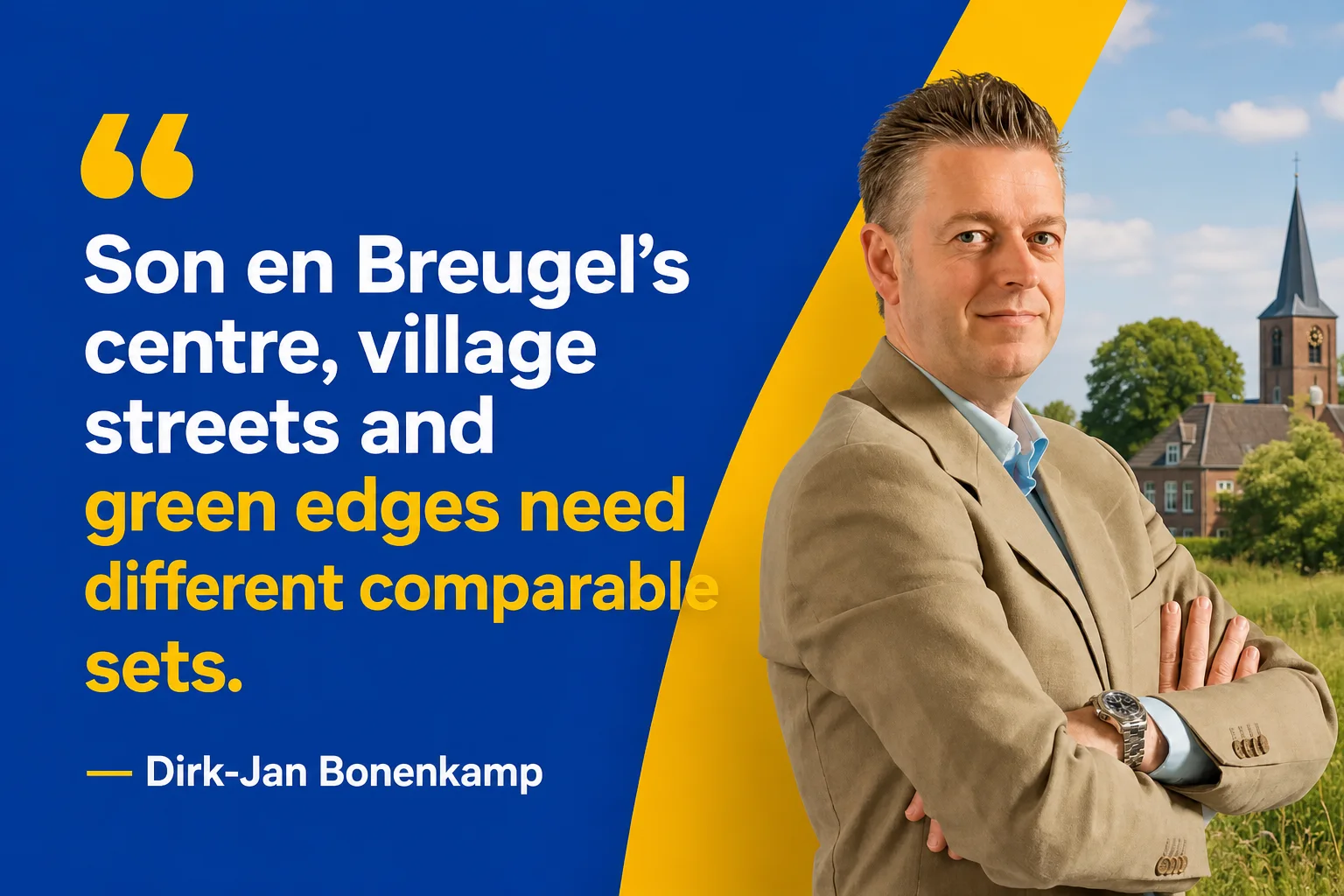 House Valuation in Son en Breugel 5 Dirk-Jan Bonenkamp explaining why Son en Breugel's centre, family districts and new-build edges need different comparable sets