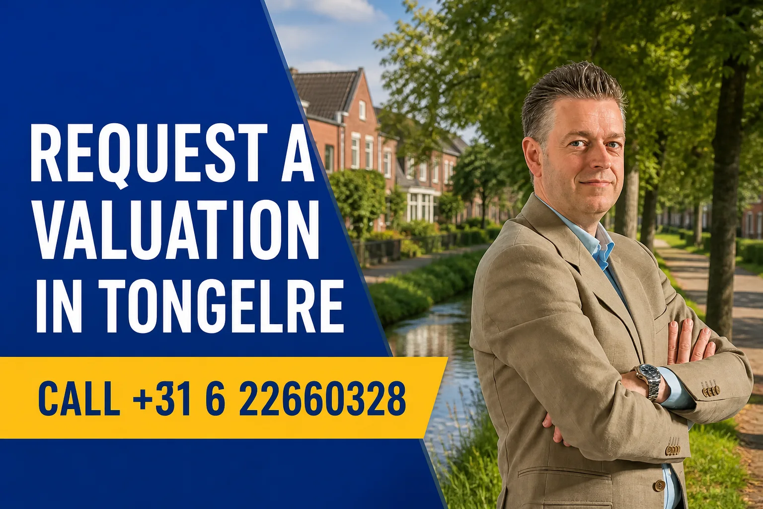 Request a property valuation in Tongelre with Dirk-Jan Bonenkamp; call +31 6 22660328