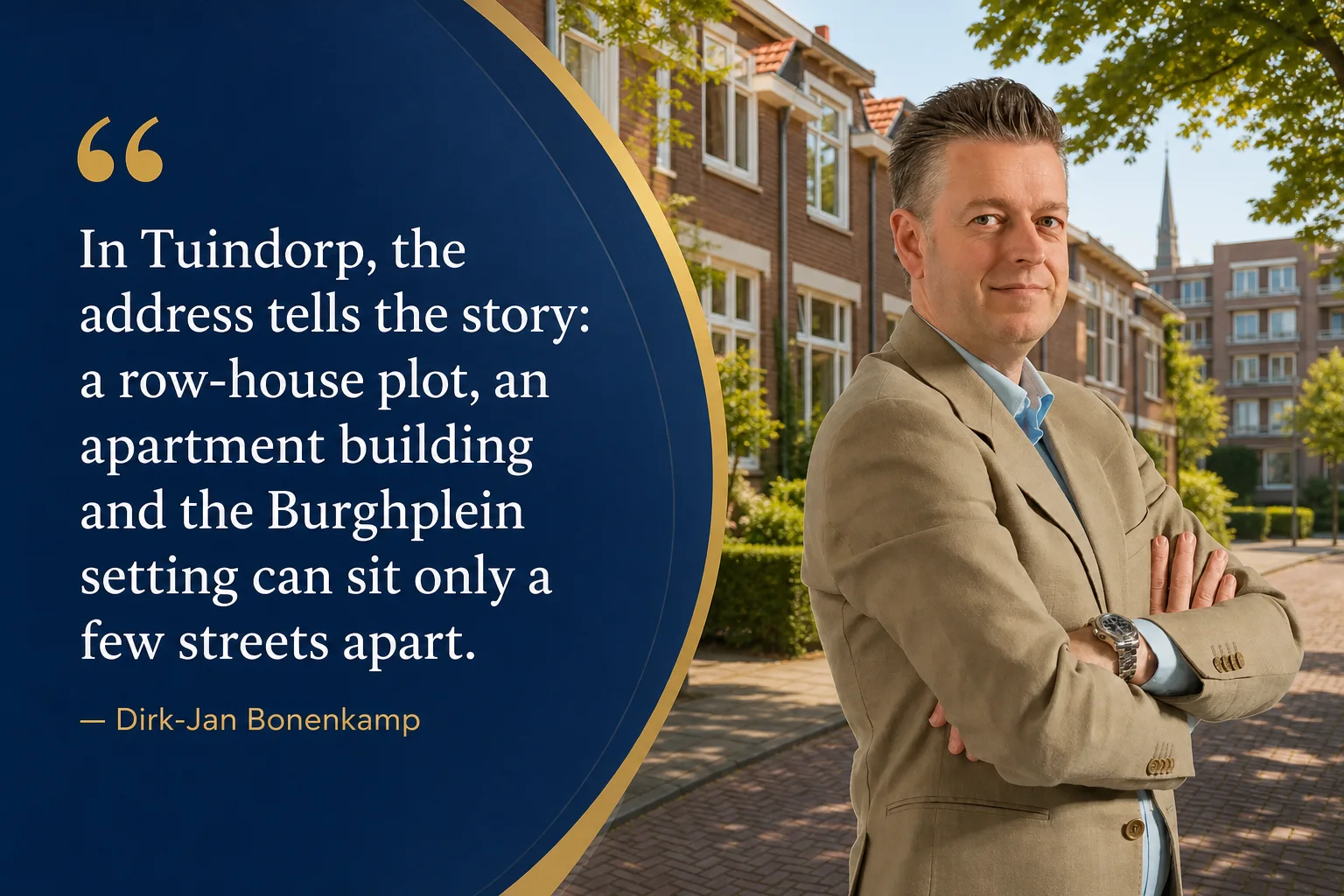 House Valuation in Tuindorp 6 Dirk-Jan Bonenkamp quote about green outlook, generous plots and the exact street position in Tuindorp