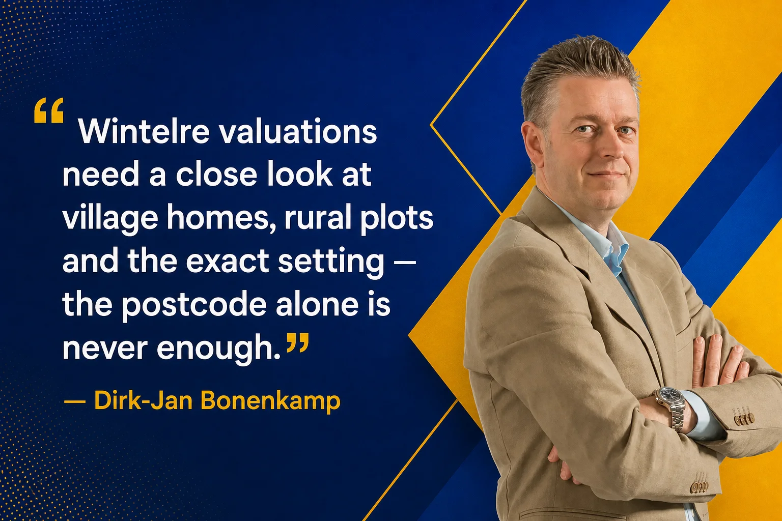 House Valuation in Wintelre 5 Dirk-Jan Bonenkamp explaining why Wintelre's centre, family districts and new-build edges need different comparable sets