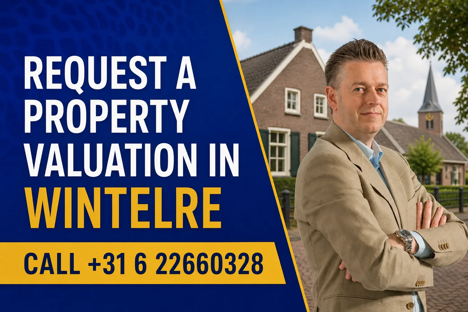 House Valuation in Wintelre 2 Request a property valuation in Wintelre with Dirk-Jan Bonenkamp; call +31 6 22660328