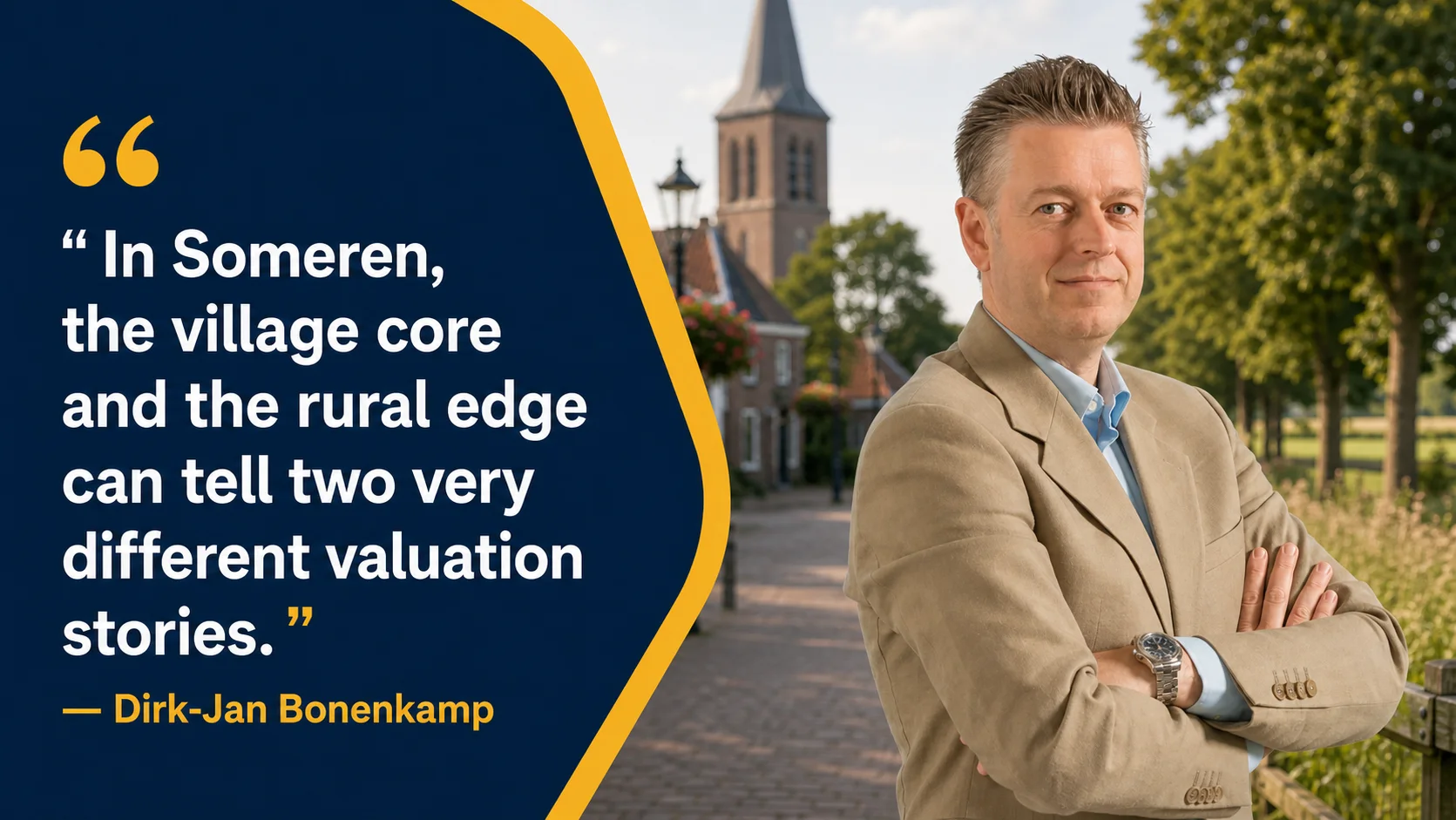 House Valuation in Someren 5 Dirk-Jan Bonenkamp explaining why Someren's centre, family districts and new-build edges need different comparable sets