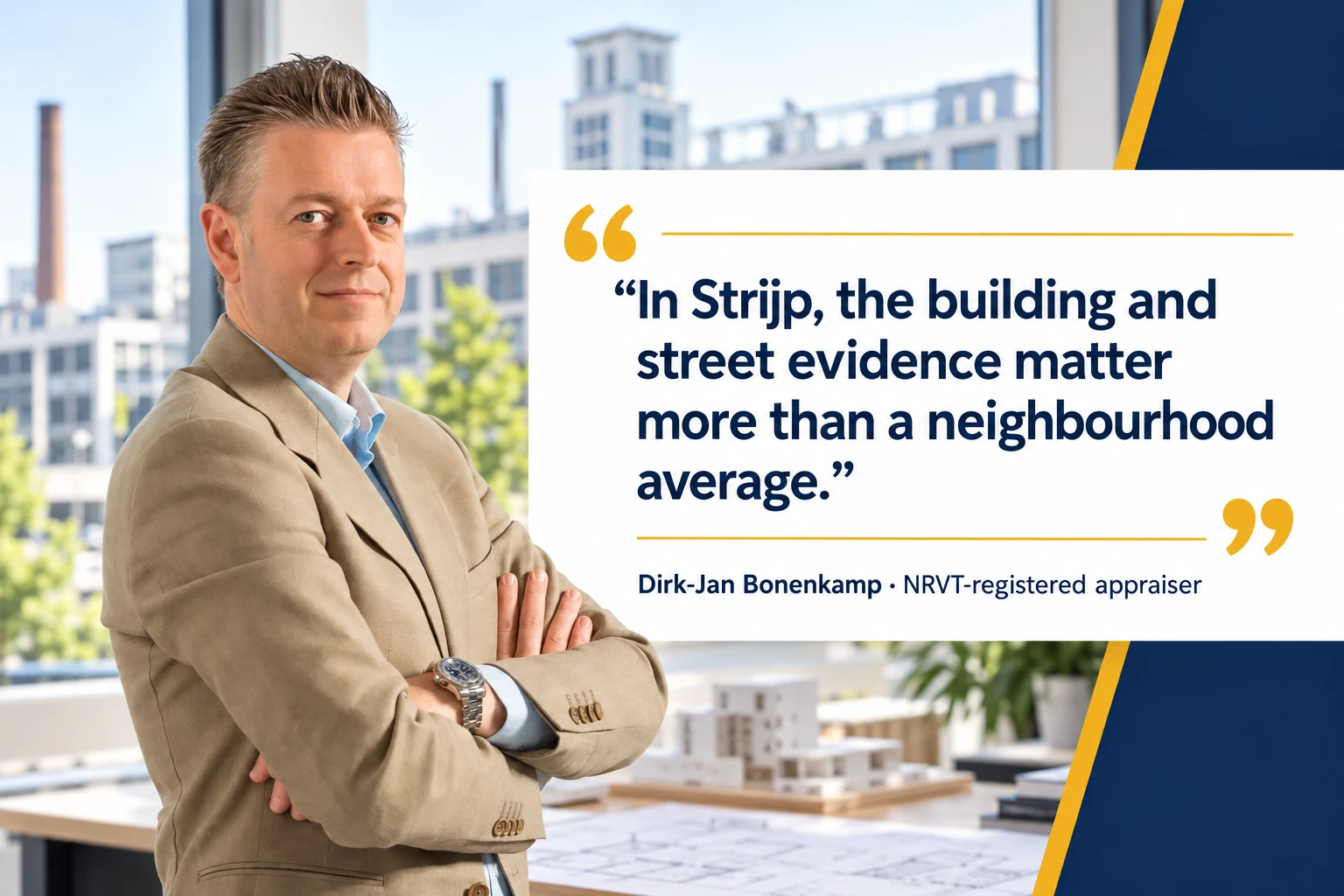 Property Valuation in Strijp, Eindhoven 6 Dirk-Jan Bonenkamp quote about valuation evidence in Strijp, Eindhoven
